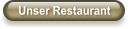 Unser Restaurant